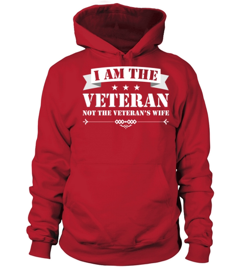 Im The Veteran Not The Veterans Wife Woman Women's Hoodie