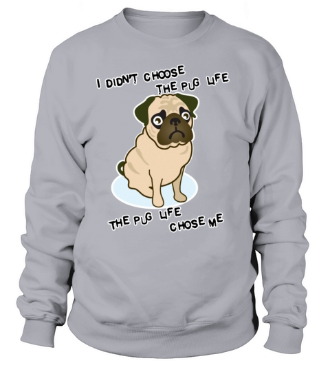 Pug Life Women's Sweatshirt