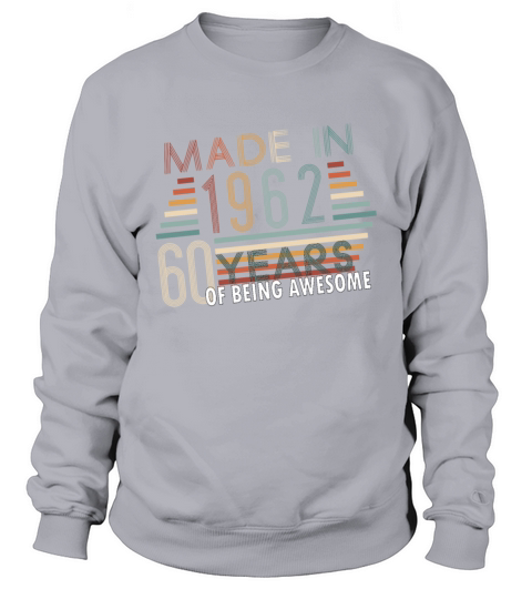 60 years old - born in 1962 Women's Sweatshirt
