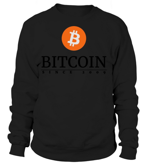 Bitcoin since 2009 Women's Sweatshirt