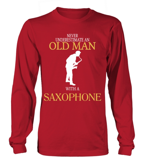 Saxophone - Saxophone - never underestimate an o Women's Long Sleeve