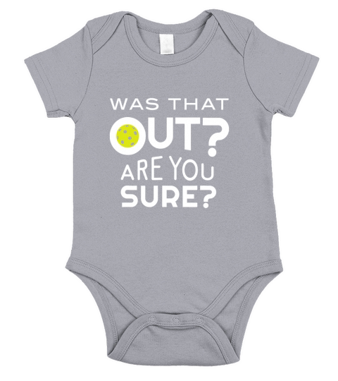Was That Out Are You Sure Pickleball Short Sleeve Baby One-Piece
