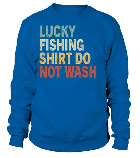 Lucky Fishing Shirt Do Not Wash Retro Vintage Fish Women's Sweatshirt