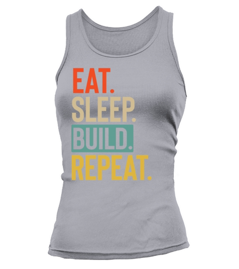 Eat Sleep build Repeat retro vintage colors Tank top Woman