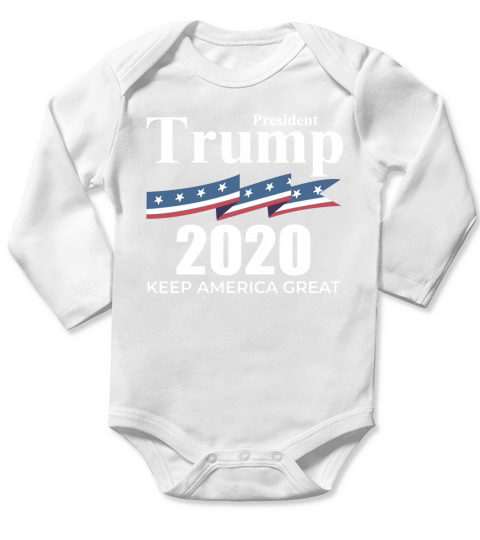 President trump 2020 keep america great T-Shirt Long Sleeve Baby One-Piece