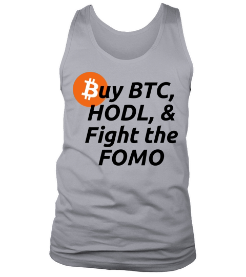 Buy BTC HODL Fight the FOMO Crypto Clothing Men's Tank Top