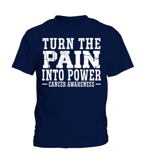 Turn The Pain Into Power Cancer Awareness Chemo Kids T-Shirt