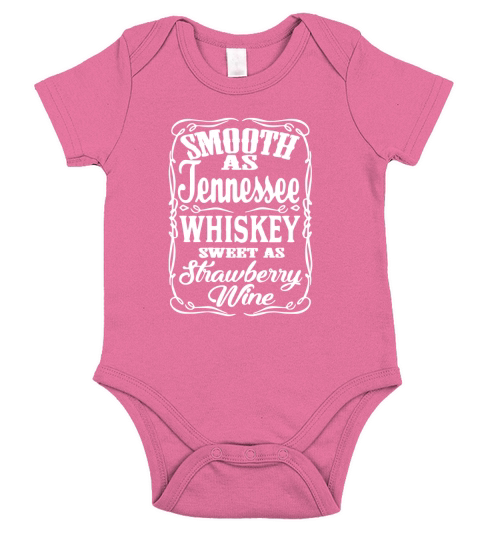 Smooth As Tennessee Whiskey Sweet As Strawberry Wine Short Sleeve Baby One-Piece