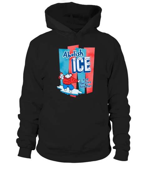 Abolish Ice Keep Families Together Hoodie Unisex