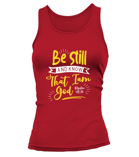Be still and know that I am god Women's Tank Top