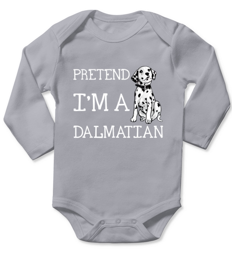 Pretend I’m a Dalmatian Halloween Party Long Sleeve Baby One-Piece