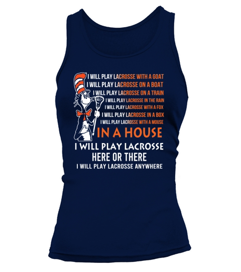 Dr Seuss I will play Lacrosse anywhere Tank top Woman