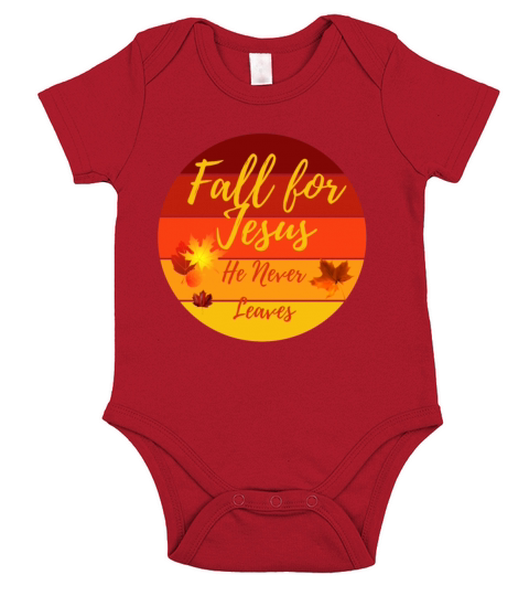Fall for Jesus He never Leaves Short Sleeve Baby One-Piece
