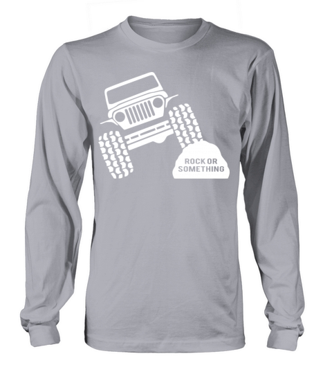 Rock Or Something Jeep Wrangler Women's Long Sleeve
