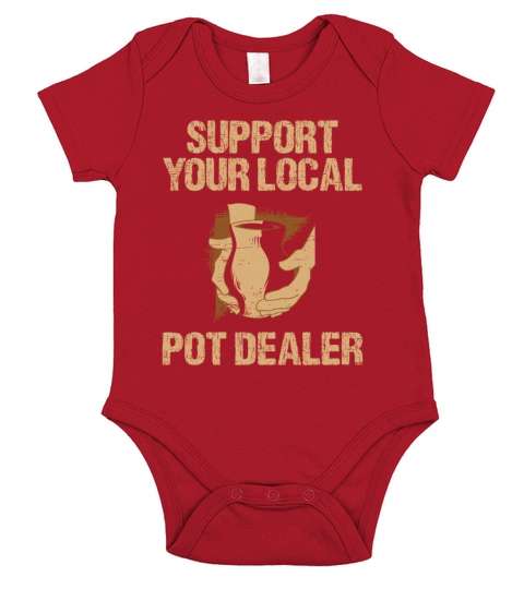 Pottery Ceramic Support your local Pot Dealer Short Sleeve Baby One-Piece