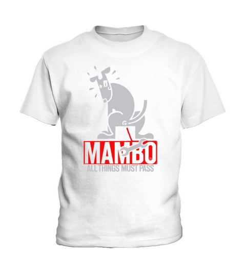 Mambo all things must pass T-Shirt Kids T-Shirt