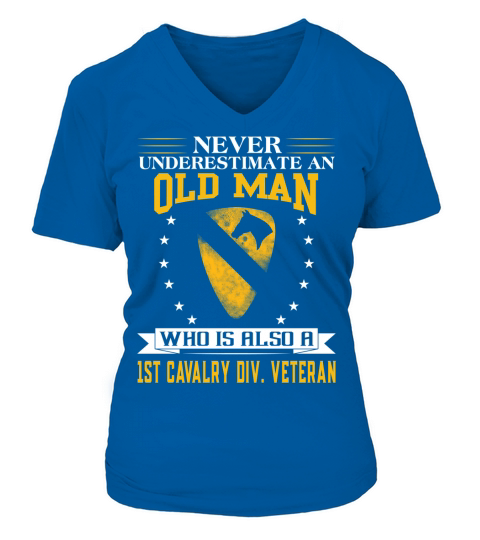 NEVER UNDERESTIMATE AN OLD MAN 1ST CAVALRY DIV VIETRAN V-neck T-Shirt Woman