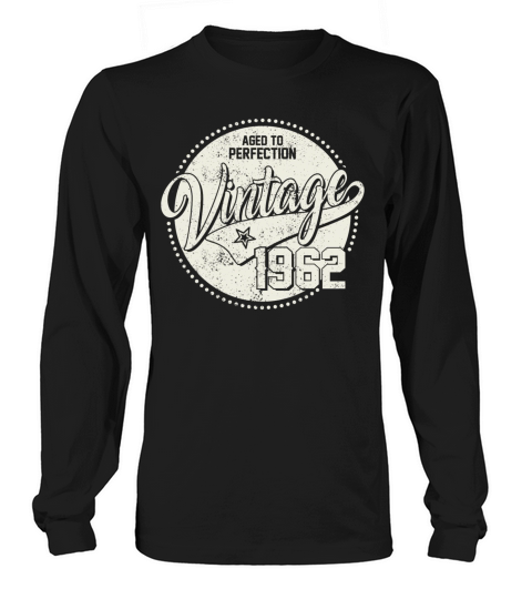 Vintage 1962 - 60 years old - 60th birthday gift Long sleeved Unisex