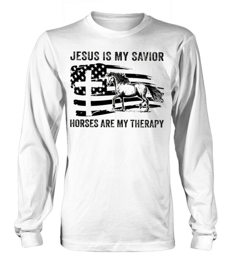 Jesus Is My Savior Horses Are My Therapy Women's Long Sleeve