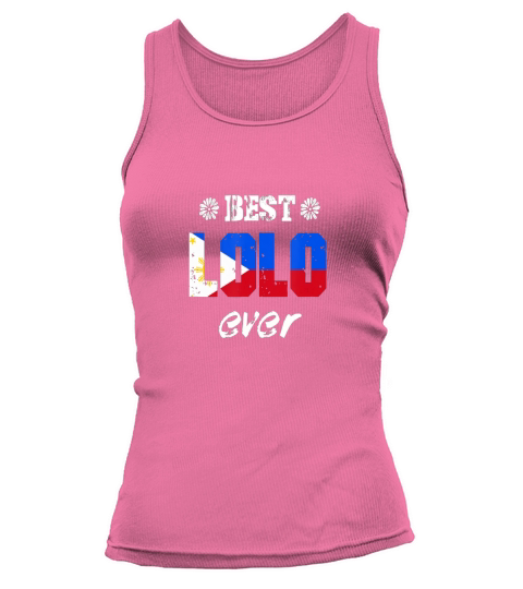 Best Lolo Ever Filipino Grandfather TShirt Tank top Woman