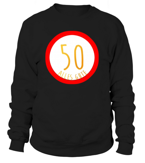 Happy 50th Birthday Sign Congratulations Women's Sweatshirt