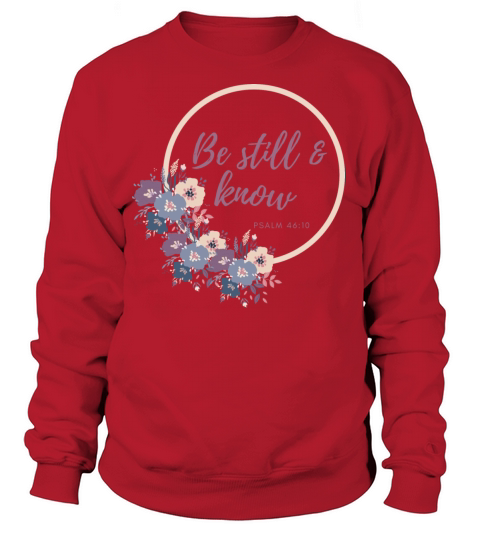 Be Still and Know that I am God Women's Sweatshirt