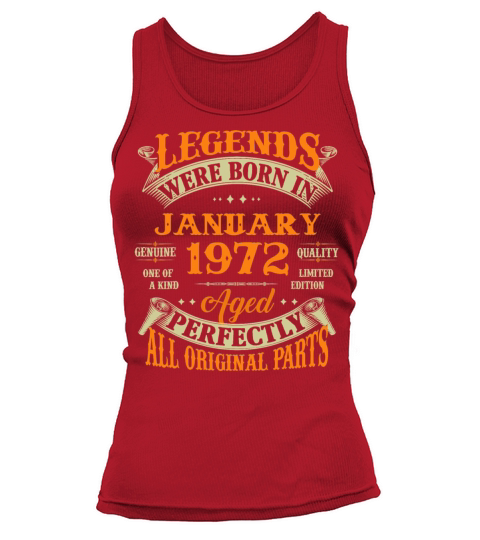 50th Birthday Gift Legends Born In January 1972 50 Women's Tank Top