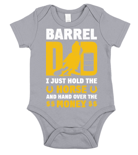 Barrel Dad I Just Hold The Horse Fathers Day Short Sleeve Baby One-Piece
