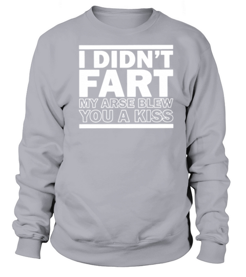 Funny Fart Funny T shirt Women's Sweatshirt