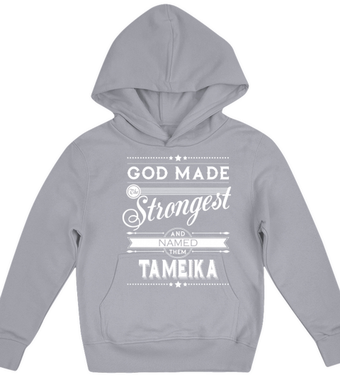 TAMEIKA shirt, TAMEIKA Family Name, TAMEIKA Funny Name Gifts T Shirt Kids Hoodie