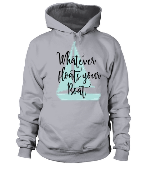 Whatever Floats Your Boat Women's Hoodie