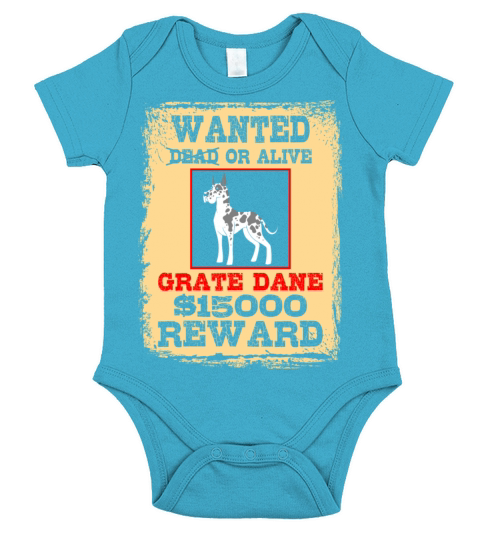 Wanted Dead or Alive Grate Dane Short Sleeve Baby One-Piece