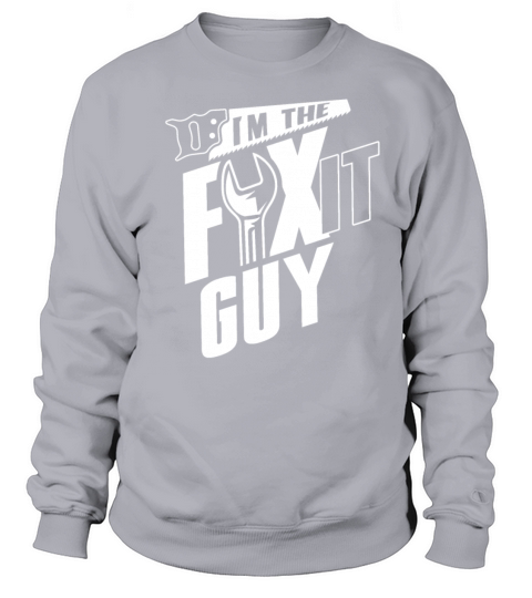Im The Fix It Guy Craftsman Handyman Repair DIY Women's Sweatshirt
