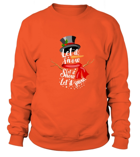 Snowman Let it Snow Fun Christmas Winter Holiday Women's Sweatshirt
