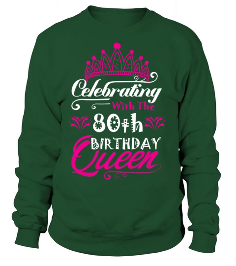 Celebrating With the 80th Birthday Queen Women's Sweatshirt