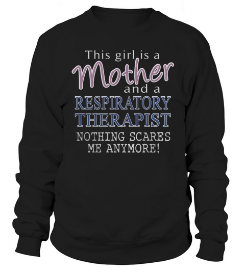 RESPIRATORY THERAPIST-mother Sweatshirt Unisex