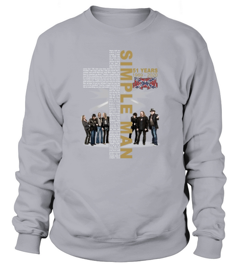 Simple Man lyric Cross 51 years 1969 2020 Lynyrd Skynyrd Sweatshirt Unisex