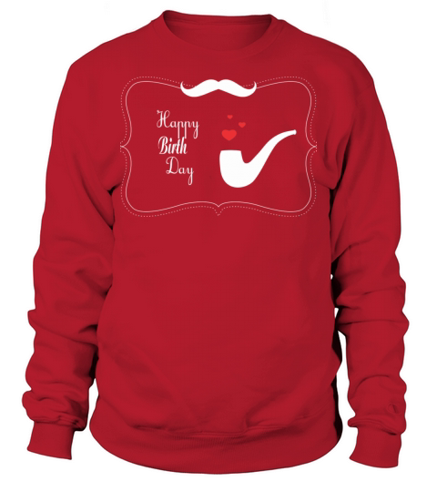Happy Birth Day Sweatshirt Unisex