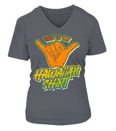 This Is My Hawaiian Shirt Luau Summer Aloha-Hawaii Women's V-Neck T-shirt