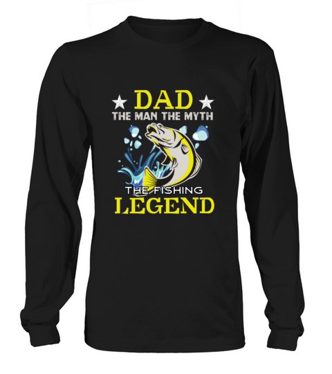 Dad the man the myth the fishing legend funny gift Women's Long Sleeve