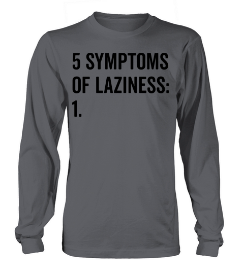 Symptoms Of Laziness Funny Quote Women's Long Sleeve