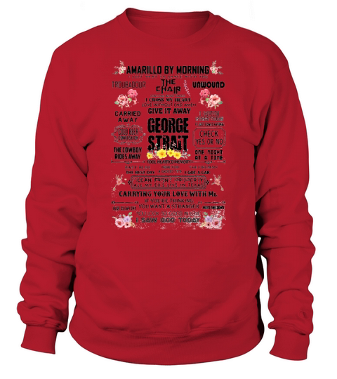 Amarillo by morning I just want to dance with you George Strait Sweatshirt Unisex