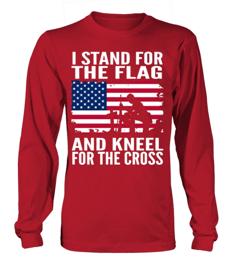 i stand for the flag and kneel for the cross patri Men's Long Sleeve