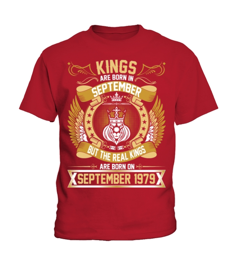 The Real Kings Are Born On September 1979 Kids T-Shirt