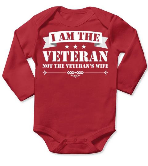 Im The Veteran Not The Veterans Wife Woman Long Sleeve Baby One-Piece