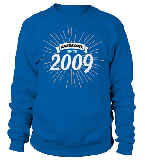 Awesome since 2009 Women's Sweatshirt