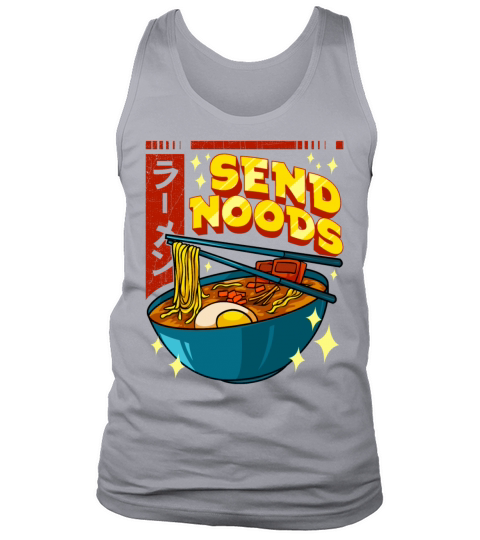 Funny Send Noods Pun Anime Gamer Ramen Kawaii Men's Tank Top