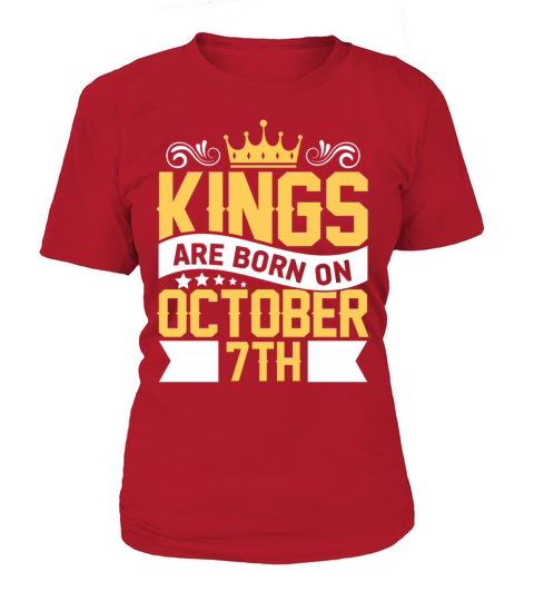Kings are Born on October 7th Birthday on October Women's T-Shirt