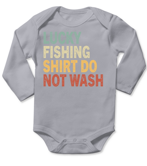 Lucky Fishing Shirt Do Not Wash Retro Vintage Fish Long Sleeve Baby One-Piece