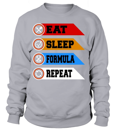 eat sleep formula repeat Women's Sweatshirt